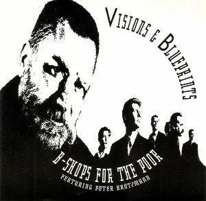 Pochette de Visions & Blueprints de Peter Brötzmann