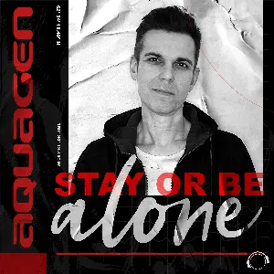 Pochette Stay or Be Alone