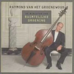 Pochette de De minister van ruimtelijke ordening de Raymond van het Groenewoud