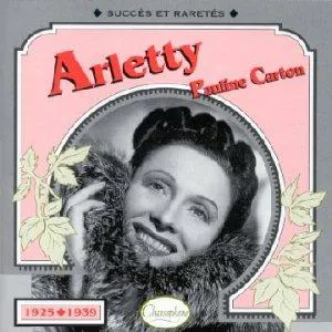 Pochette Arletty – Pauline Carton : Succès et raretés 1925-1939