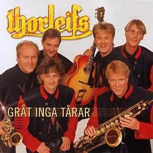 Pochette de Gråt Inga Tårar de Thorleifs