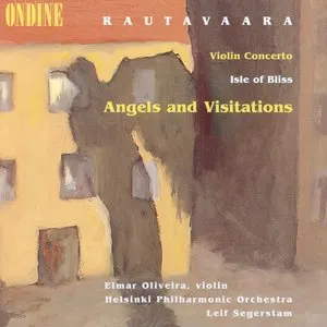 Pochette de Violin Concerto / Isle of Bliss / Angels and Visitations de Leif Segerstam - Elmar Oliveira - Helsingin kaupunginorkesteri - Einojuhani Rautavaara