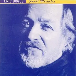 Pochette de Small Miracles de Eric Bogle
