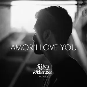 Pochette de Amor I Love You (ao vivo) de Silva
