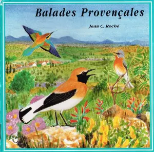 Pochette de Balades provençales / Provençal Walks de Jean C. Roché