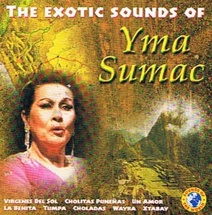 Pochette The Exotic Sounds of Yma Sumac