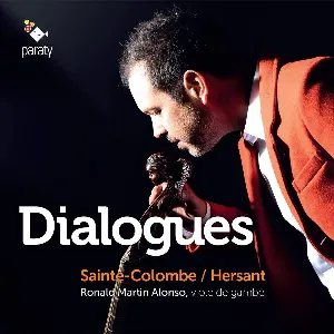Pochette de Dialogues de Jean de Sainte-Colombe - Philippe Hersant