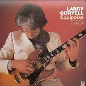 Pochette de Equipoise de Larry Coryell
