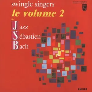 Pochette de Jazz Sébastien Bach, Volume 2 de The Swingle Singers