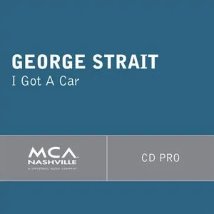 Pochette de I Got A Car (Radio Edit) de George Strait