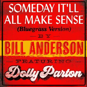 Pochette de Someday It’ll All Make Sense (bluegrass version) de Bill Anderson