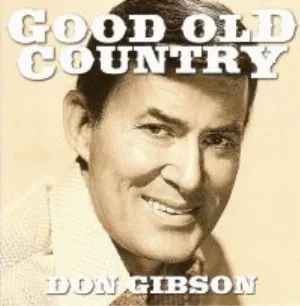 Pochette de Good Old Country de Don Gibson