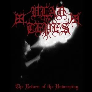 Pochette de Return of the Unweeping de Vlad Tepes