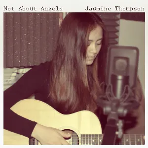 Pochette de Not About Angels de Jasmine Thompson