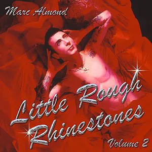 Pochette de Little Rough Rhinestones, Volume 2 de Marc Almond