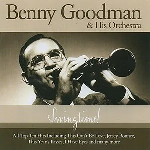 Pochette de Swingtime! de Benny Goodman and His Orchestra