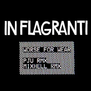 Pochette de Worse for Wear (Remixes) de In Flagranti