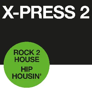 Pochette de Rock 2 House / Hip Housin de X‐Press 2