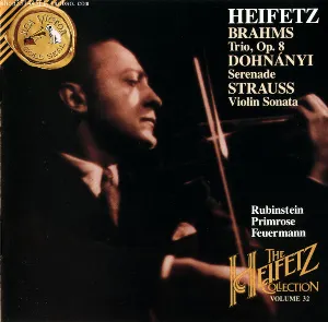 Pochette de The Heifetz Collection, Volume 32: Brahms: Trio Op. 8 / Dohnányi: Serenade / Strauss: Violin Sonata de Jascha Heifetz