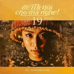 Pochette de Để Mị Nói Cho Mà Nghe de Hoàng Thùy Linh