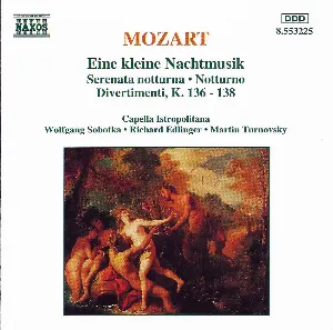 Pochette Eine kleine Nachtmusik / Serenata notturna / Notturno / Divertimenti, K. 136 - 138