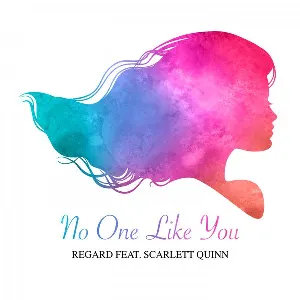 Pochette de No One Like You de Regard