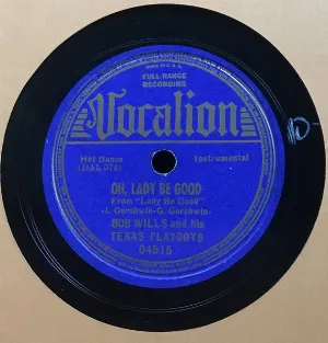 Pochette de Oh, Lady Be Good / Oh You Beautiful Doll de Bob Wills and His Texas Playboys