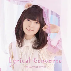 Pochette de Lyrical Concerto de Ayana Taketatsu