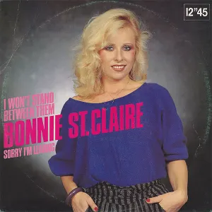 Pochette de I Won’t Stand Between Them / Sorry I’m Leaving de Bonnie St. Claire