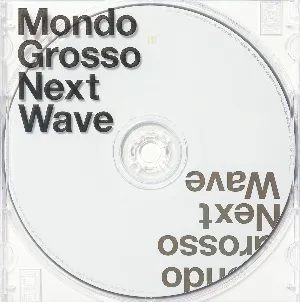 Pochette de Next Wave de MONDO GROSSO