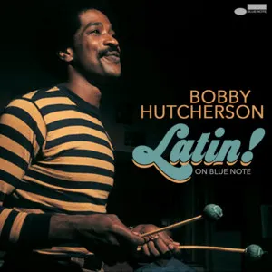 Pochette de Latin! on Blue Note de Bobby Hutcherson