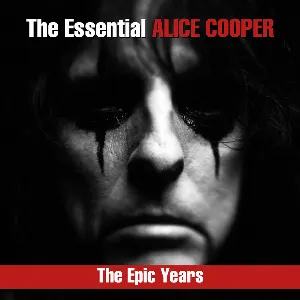 Pochette de The Essential Alice Cooper: The Epic Years de Alice Cooper