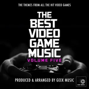 Pochette de The Best Video Game Music Volume Five de Geek Music