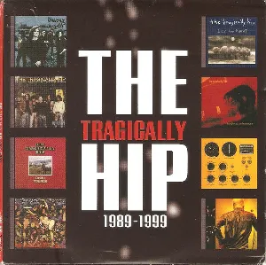 Pochette de 1989–1999 de The Tragically Hip