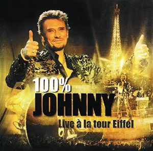 Pochette 100% Johnny: Live à la Tour Eiffel