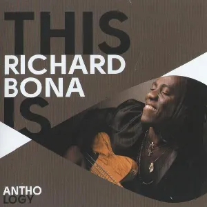 Pochette This is Richard Bona: Anthology