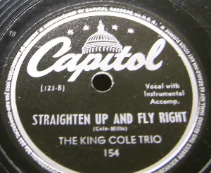 Pochette de Straighten Up and Fly Right / I Can’t See for Lookin’ de The Nat King Cole Trio
