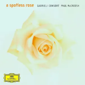 Pochette de A Spotless Rose de Paul McCreesh