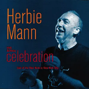 Pochette de 65th Birthday Celebration: Live At The Blue Note In New York City de Herbie Mann
