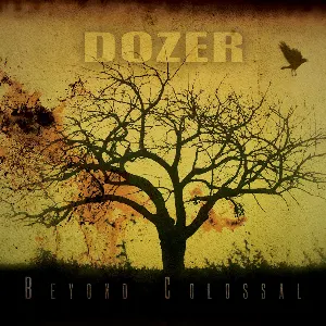 Pochette de Beyond Colossal de Dozer