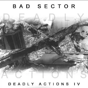 Pochette de Deadly Actions IV de Bad Sector