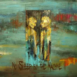Pochette de 2 de No Sleep by the Machine