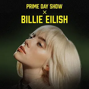 Pochette Prime Day Show × Billie Eilish