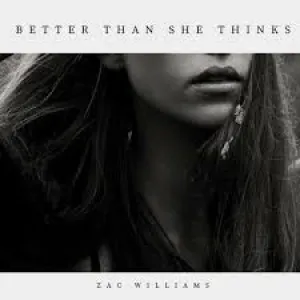 Pochette de Better Than She Thinks - Acoustic Version de Zac Celinder