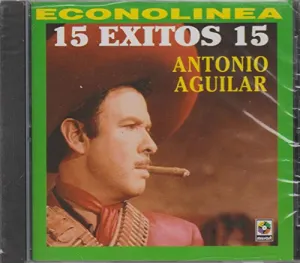 Pochette de 15 Exitos Con Tambora de Antonio Aguilar