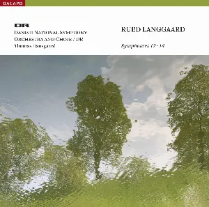 Pochette de Symphonies 12-14 de DR SymfoniOrkestret - Thomas Dausgaard - Rued Langgaard