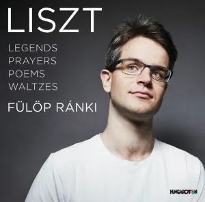 Pochette de Legends, Prayers, Poems, Waltzes de Franz Liszt