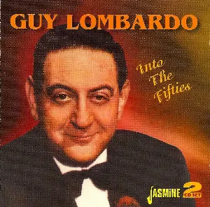 Pochette de Into the Fifties de Guy Lombardo and His Royal Canadians