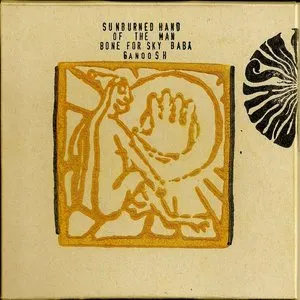 Pochette de Bone for Sky Baba Ganoush de Sunburned Hand of the Man