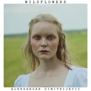 Pochette de Wildflowers de Aleksandar Dimitrijevic